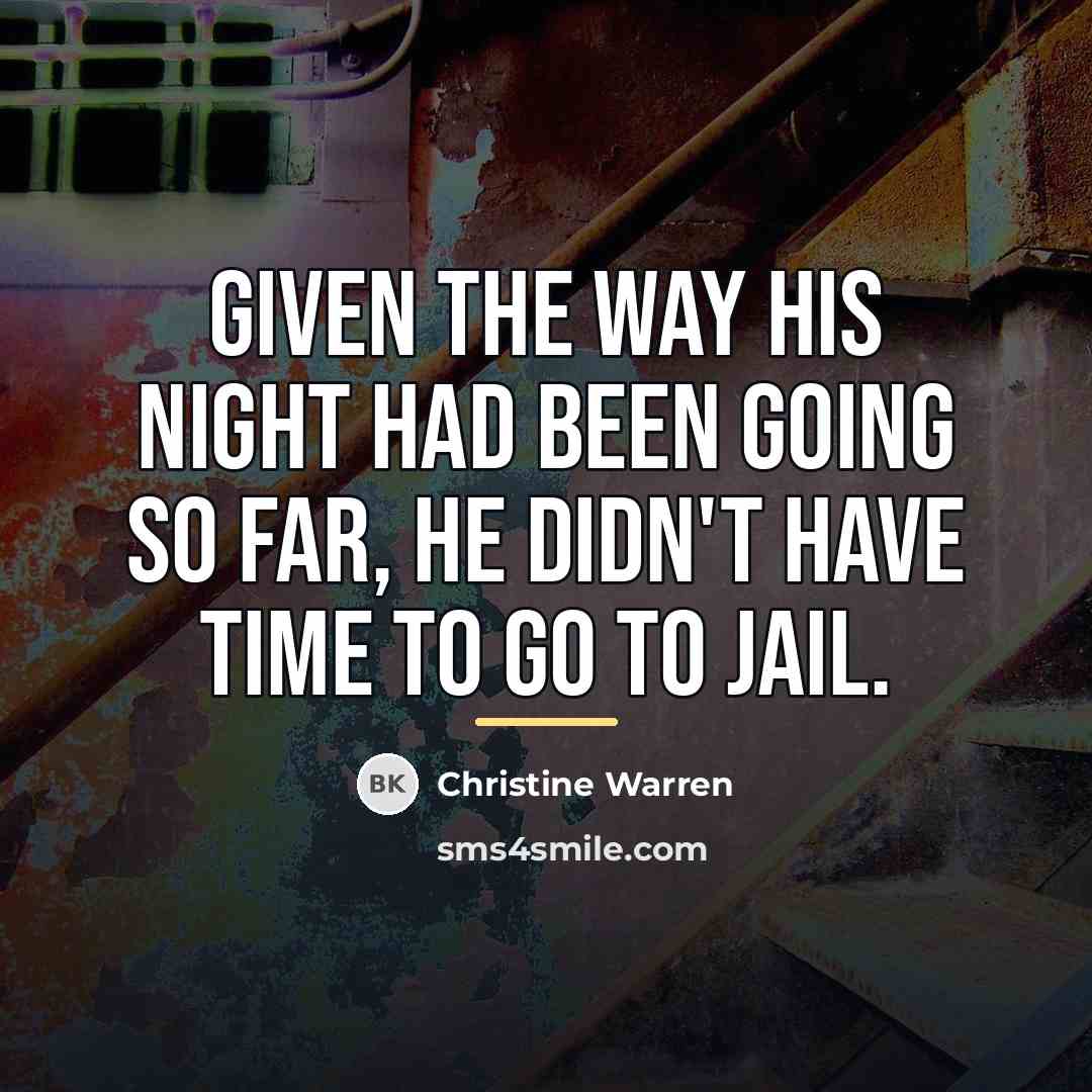 “Given the way his night had been going so far,…” quote by Christine Warren