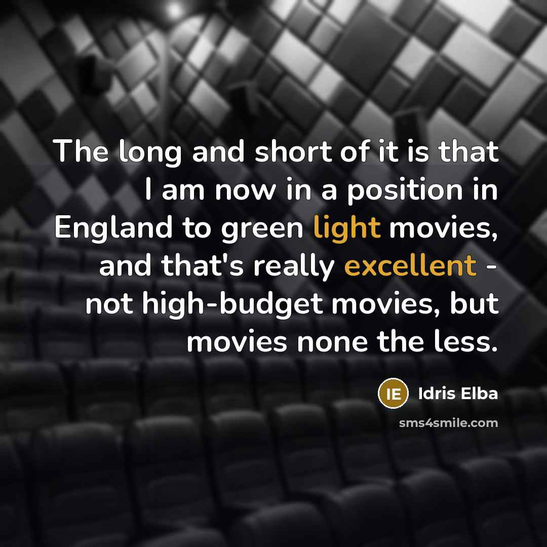 “The long and short of it is that I am…” quote by Idris Elba