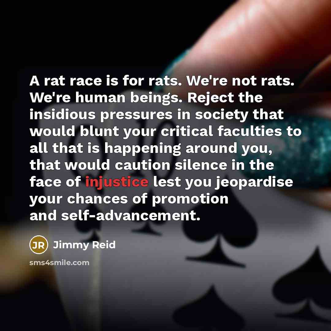 “A rat race is for rats. We're not rats. We're…” quote by Jimmy Reid