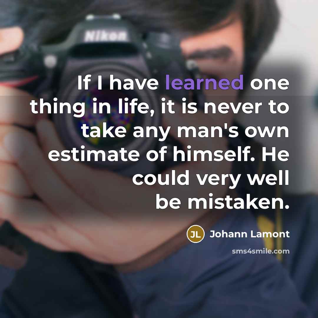 “If I have learned one thing in life, it is…” quote by Johann Lamont