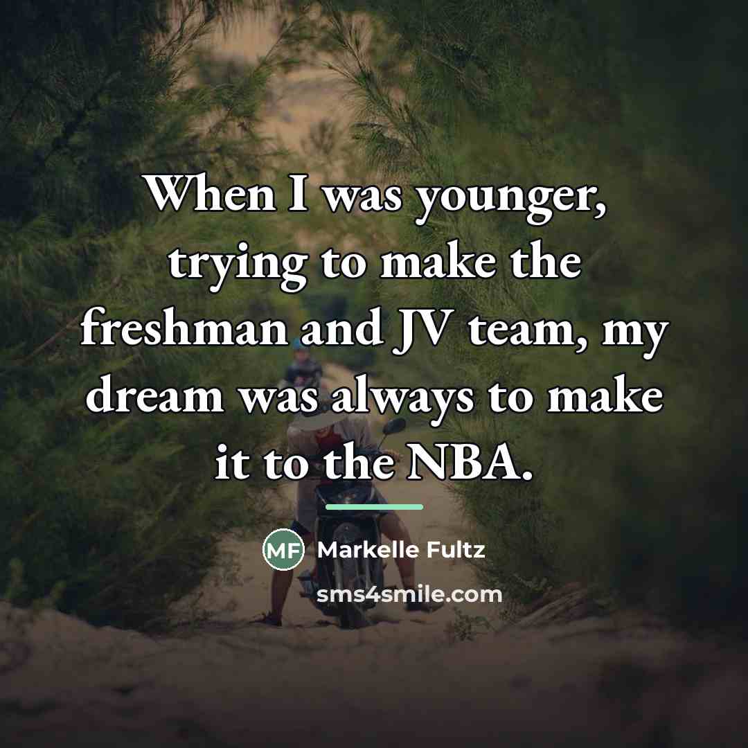 “When I was younger, trying to make the freshman and…” quote by Markelle Fultz