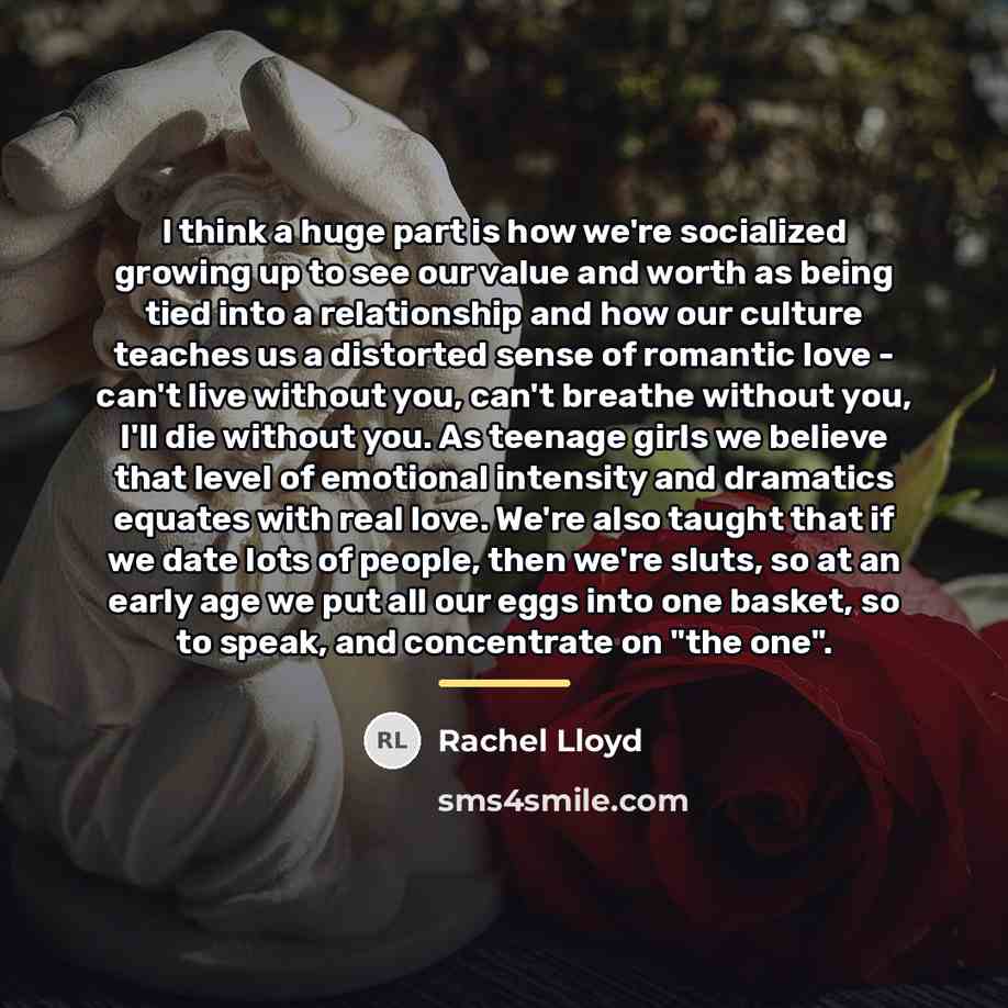 “I think a huge part is how we're socialized growing…” quote by Rachel Lloyd