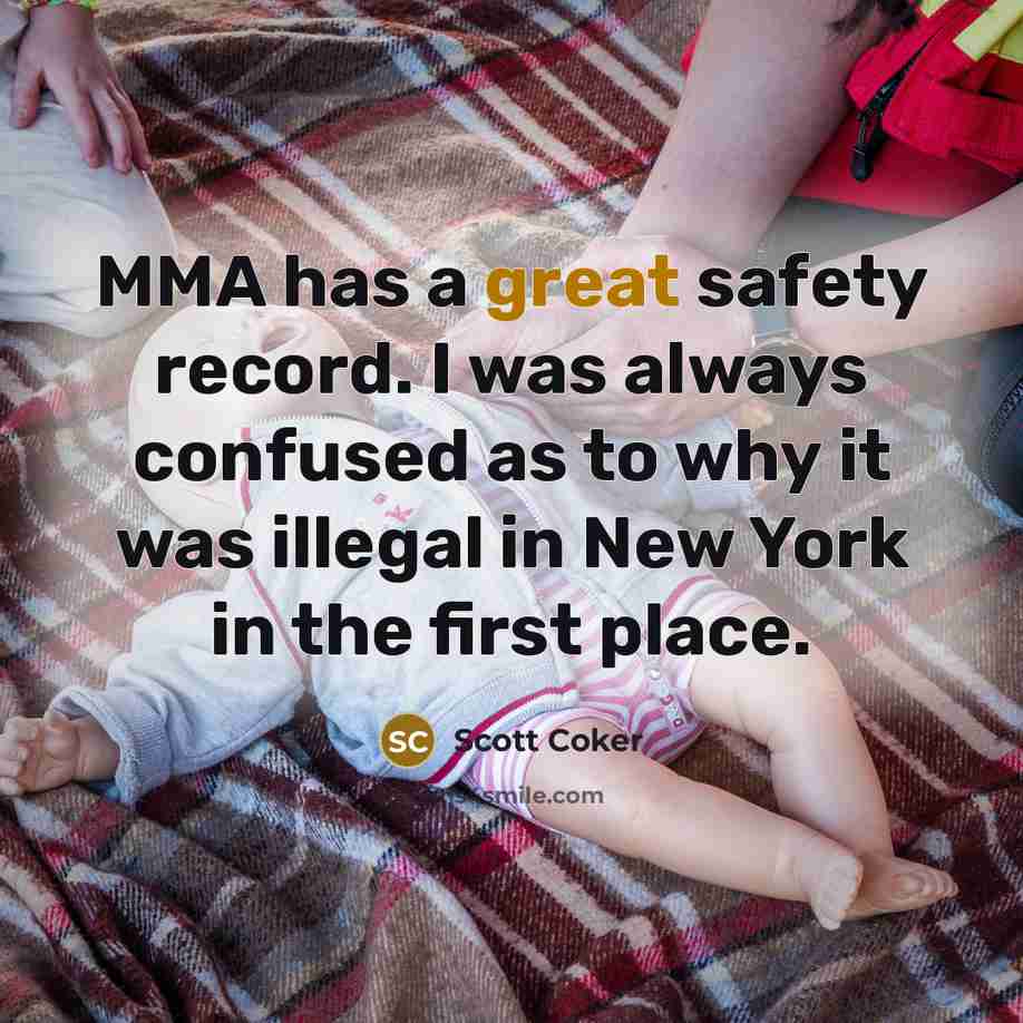“MMA has a great safety record. I was always confused…” quote by Scott Coker