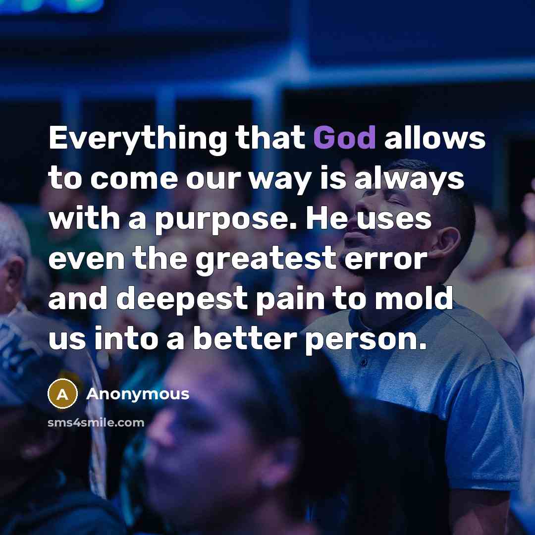 “Everything that God allows to come our way is always…” quote by Anonymous