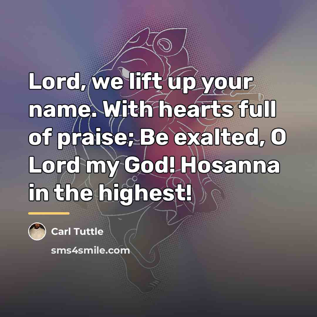 “Lord, we lift up your name. With hearts full of…” quote by Carl Tuttle