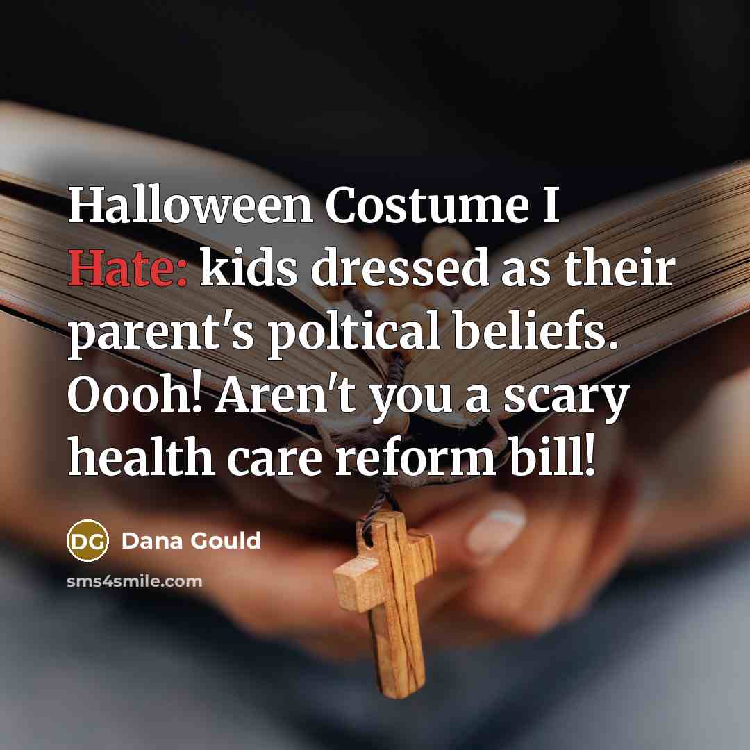 “Halloween Costume I Hate: kids dressed as their parent's poltical…” quote by Dana Gould