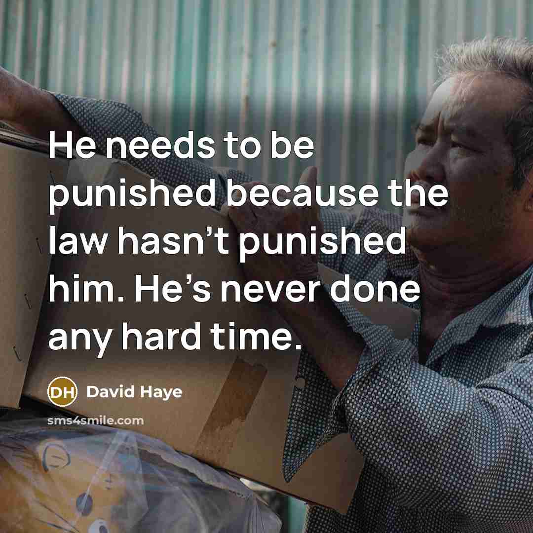 “He needs to be punished because the law hasn't punished…” quote by David Haye