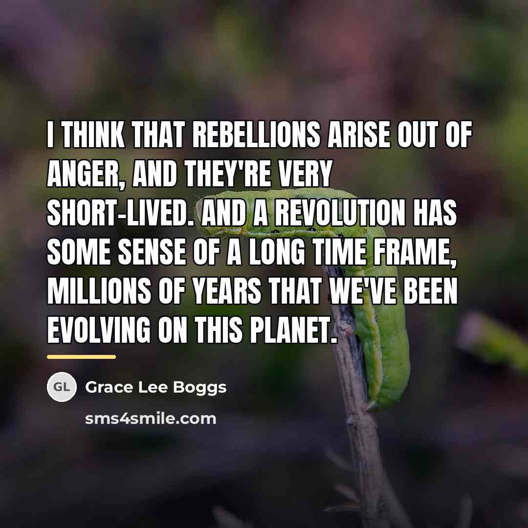 “I think that rebellions arise out of anger, and they're…” quote by Grace Lee Boggs