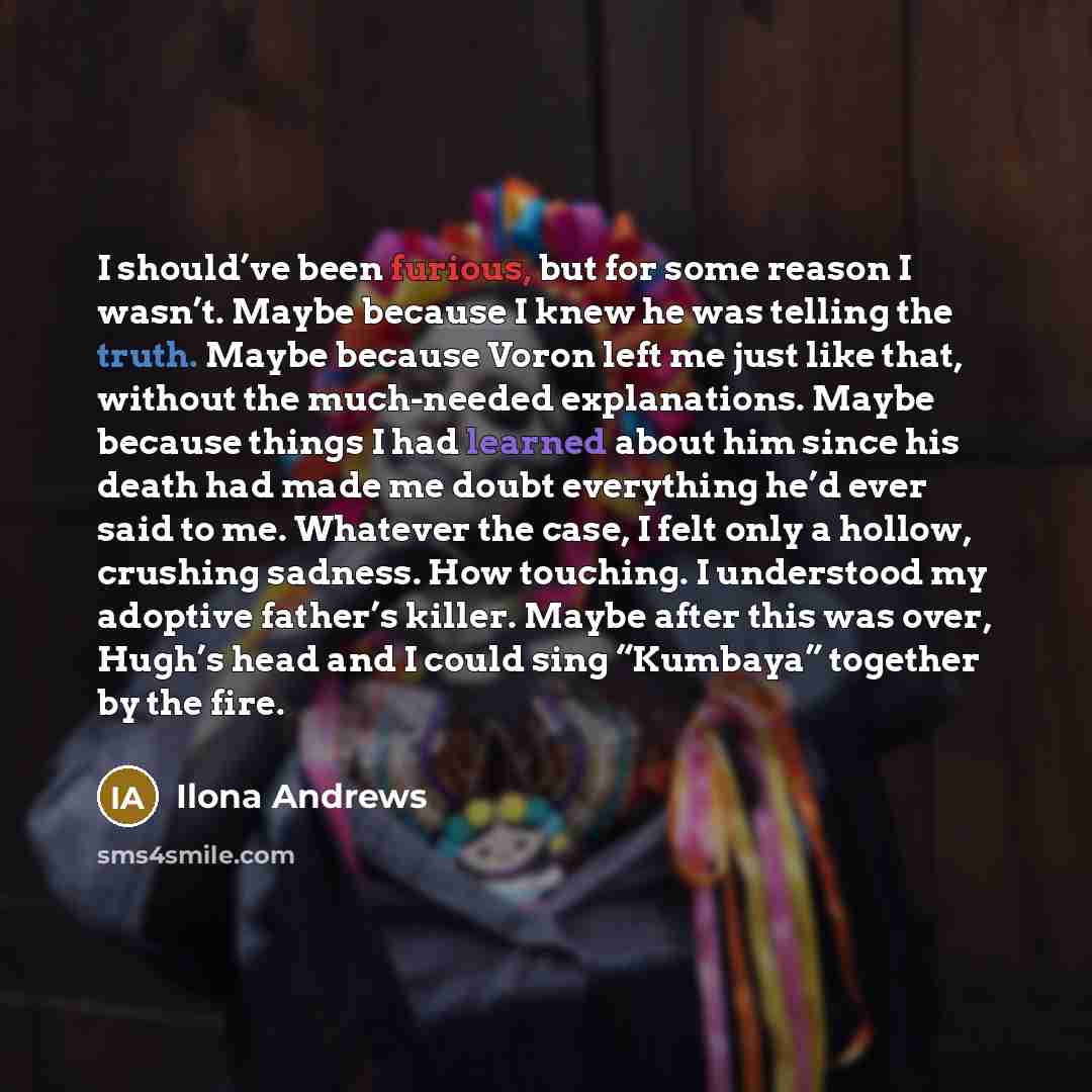 “I should’ve been furious, but for some reason I wasn’t.…” quote by Ilona Andrews