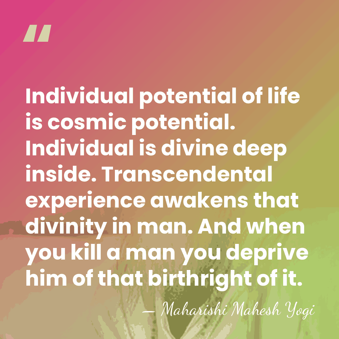 Individual potential of life is cosmic potential. Individual is divine deep inside.&hellip; - Maharishi Mahesh Yogi