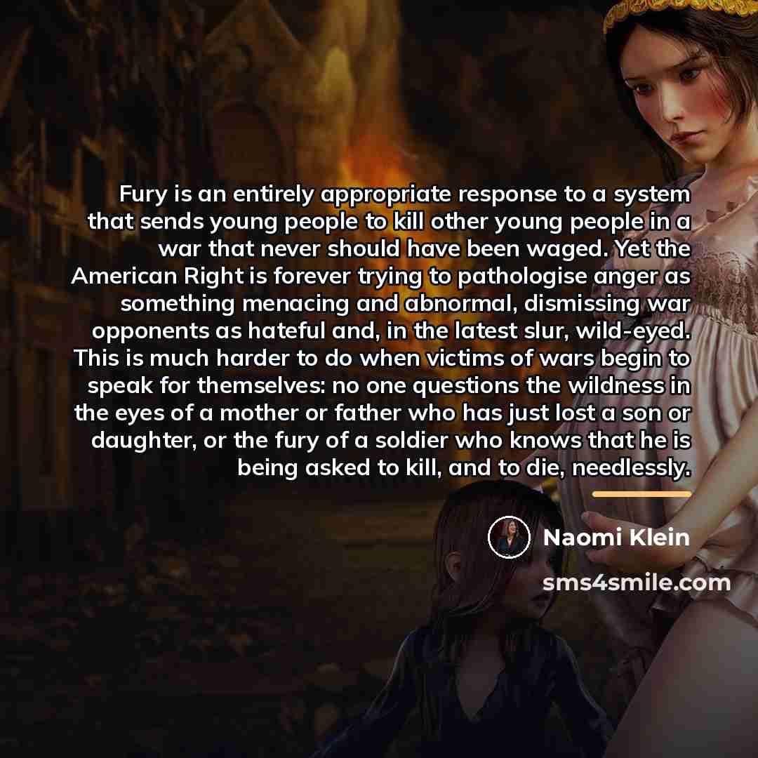 “Fury is an entirely appropriate response to a system that…” quote by Naomi Klein