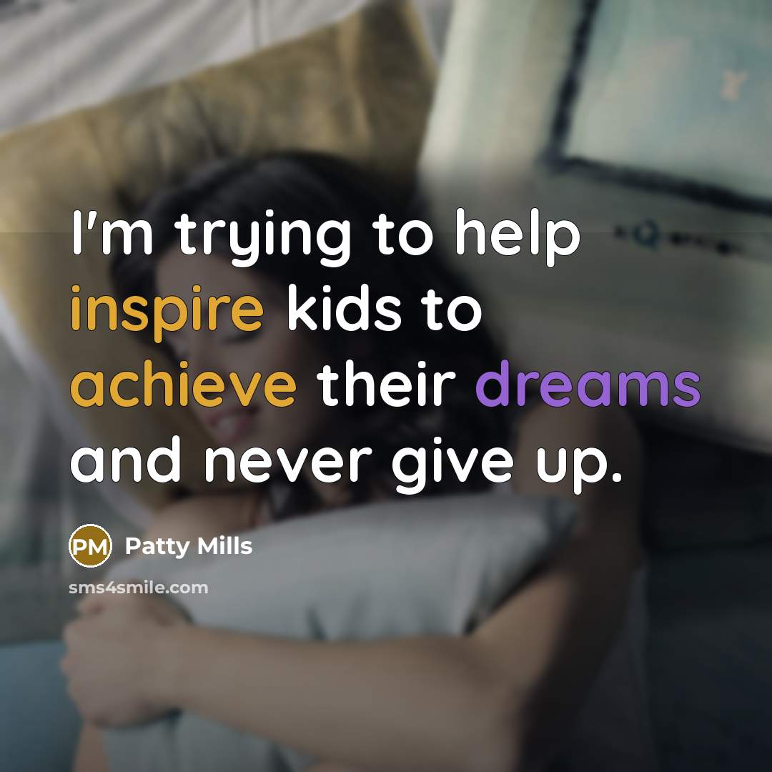 “I'm trying to help inspire kids to achieve their dreams…” quote by Patty Mills