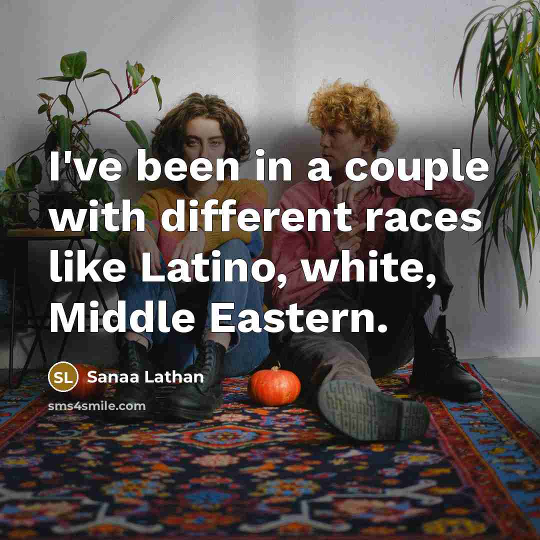 “I've been in a couple with different races like Latino,…” quote by Sanaa Lathan