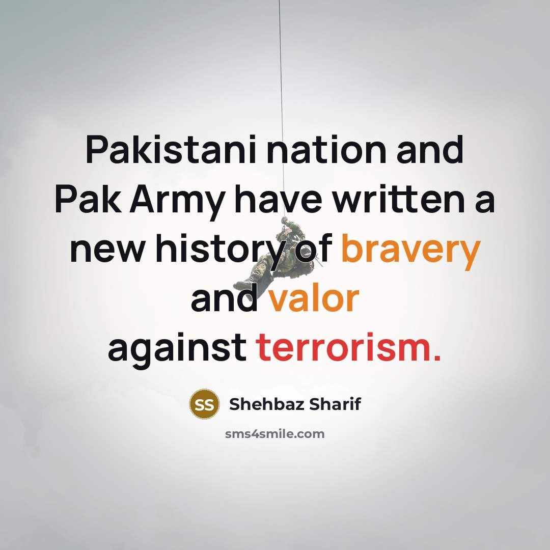 “Pakistani nation and Pak Army have written a new history…” quote by Shehbaz Sharif