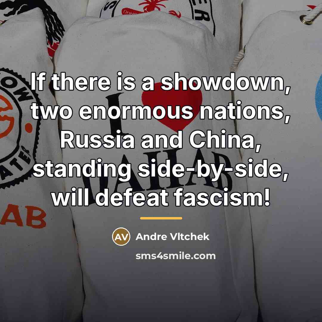 “If there is a showdown, two enormous nations, Russia and…” quote by Andre Vltchek