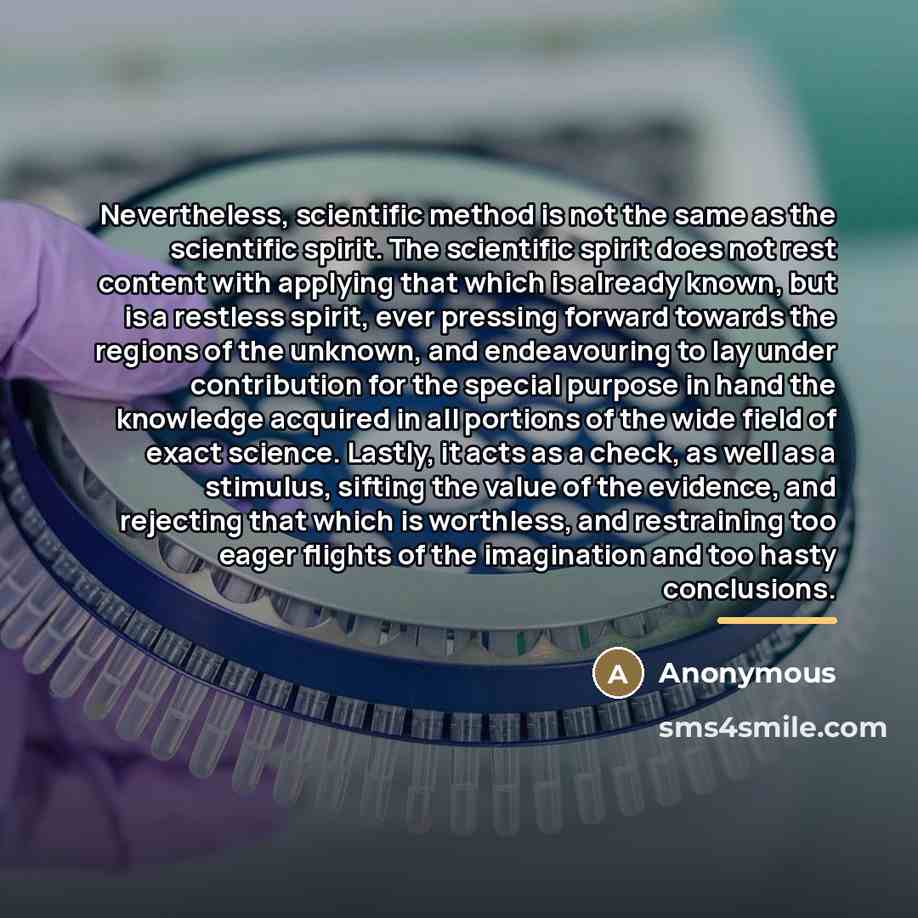 “Nevertheless, scientific method is not the same as the scientific…” quote by Anonymous