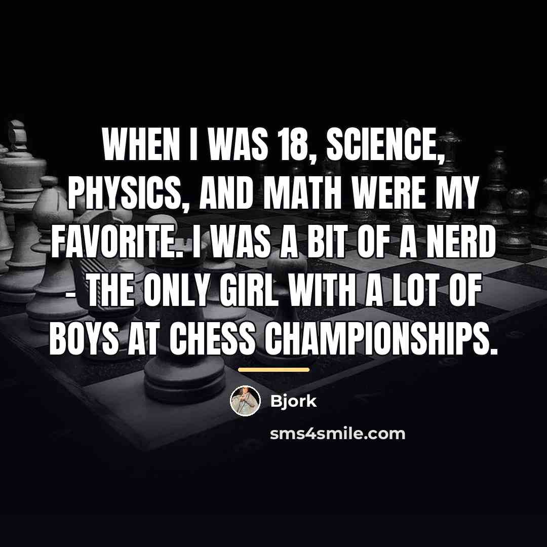 “When I was 18, science, physics, and math were my…” quote by Bjork