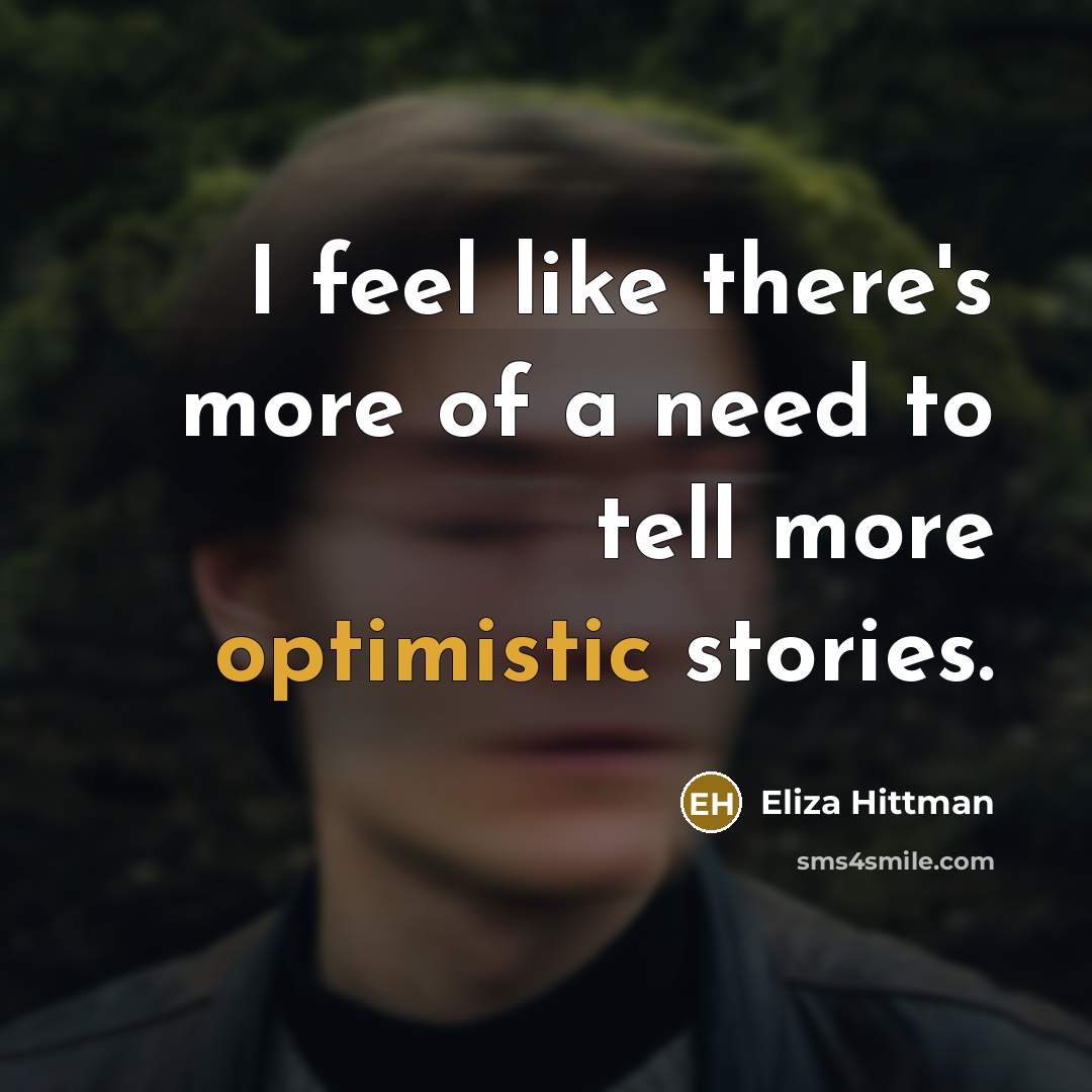 “I feel like there's more of a need to tell…” quote by Eliza Hittman