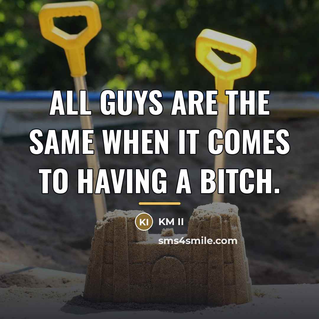 “All guys are the same when it comes to having…” quote by KM II