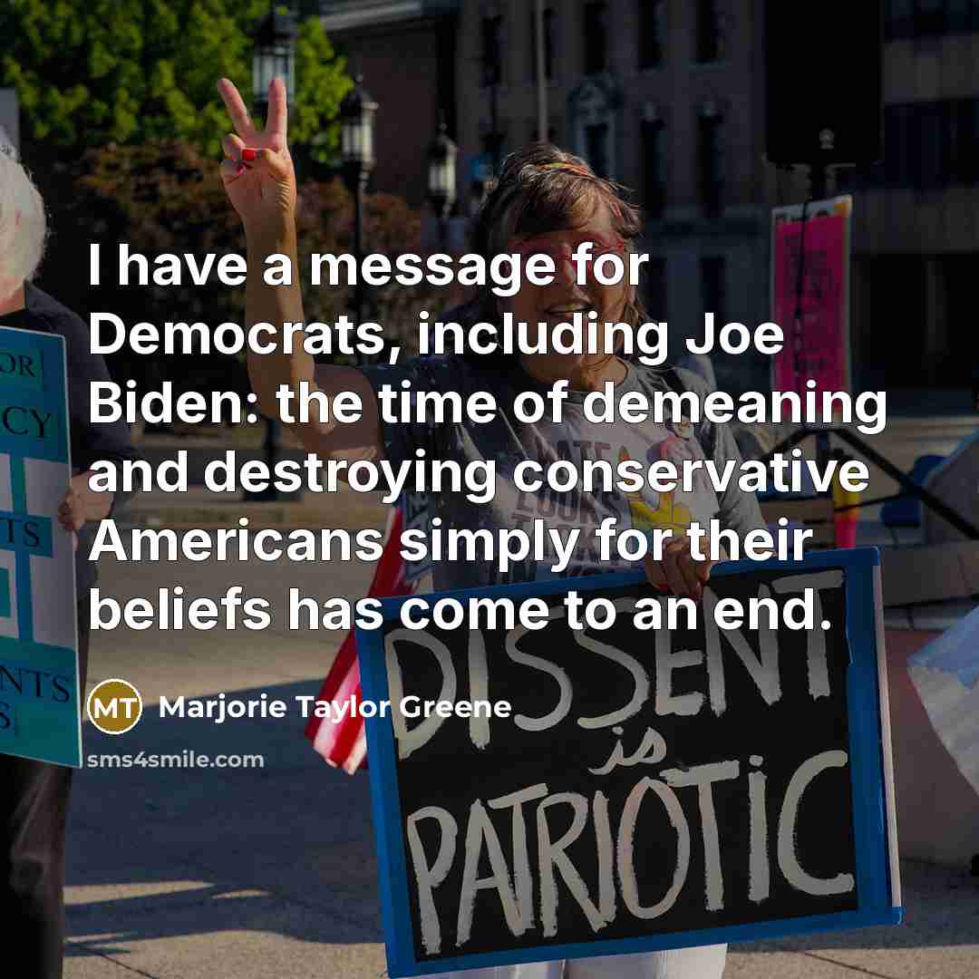 “I have a message for Democrats, including Joe Biden: the…” quote by Marjorie Taylor Greene