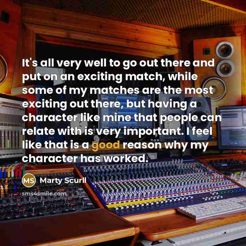 “It's all very well to go out there and put…” quote by Marty Scurll