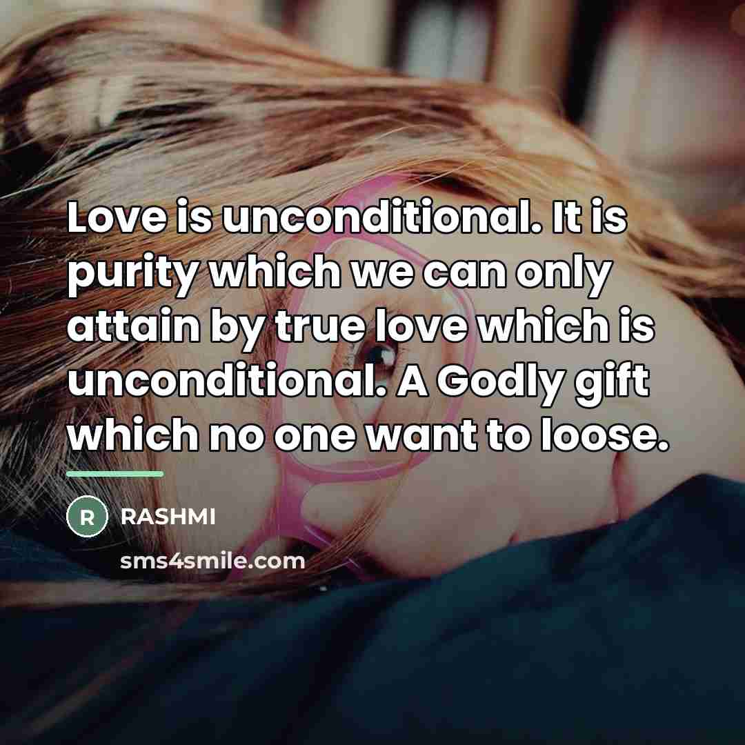 “Love is unconditional. It is purity which we can only…” quote by RASHMI