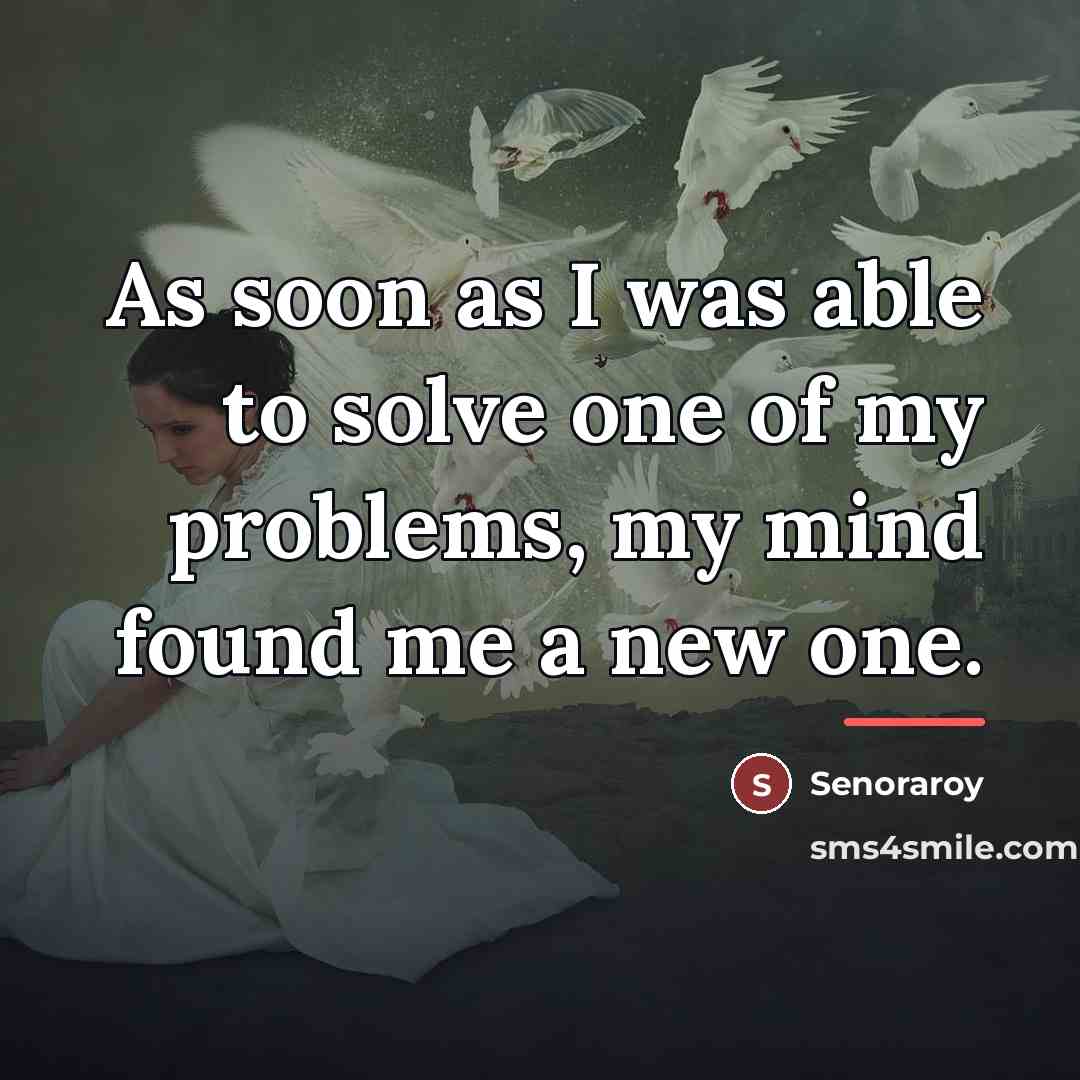 “As soon as I was able to solve one of…” quote by Senoraroy