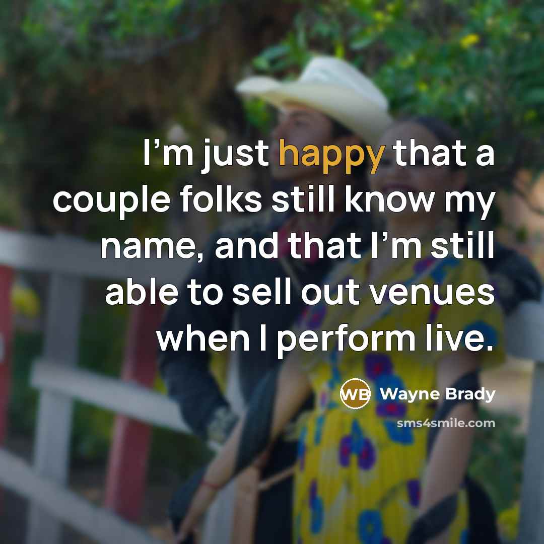 “I'm just happy that a couple folks still know my…” quote by Wayne Brady