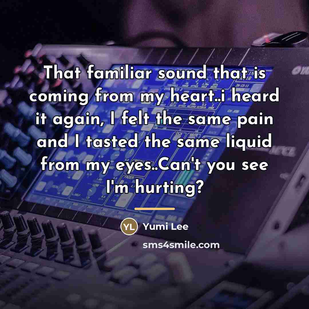 “That familiar sound that is coming from my heart..i heard…” quote by Yumi Lee