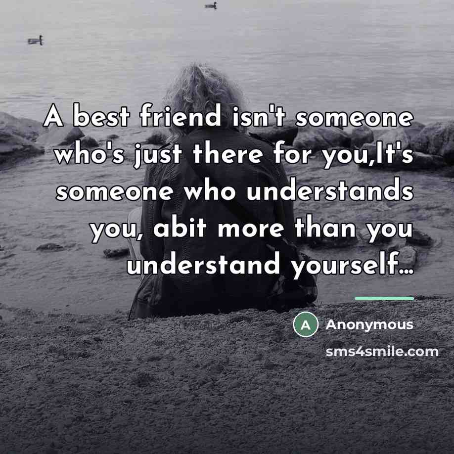 “A best friend isn't someone who's just there for you,It's…” quote by Anonymous