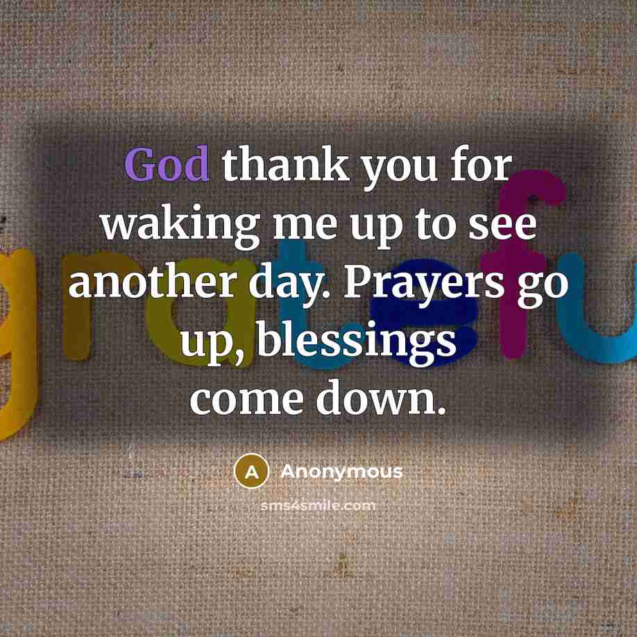 “God thank you for waking me up to see another…” quote by Anonymous