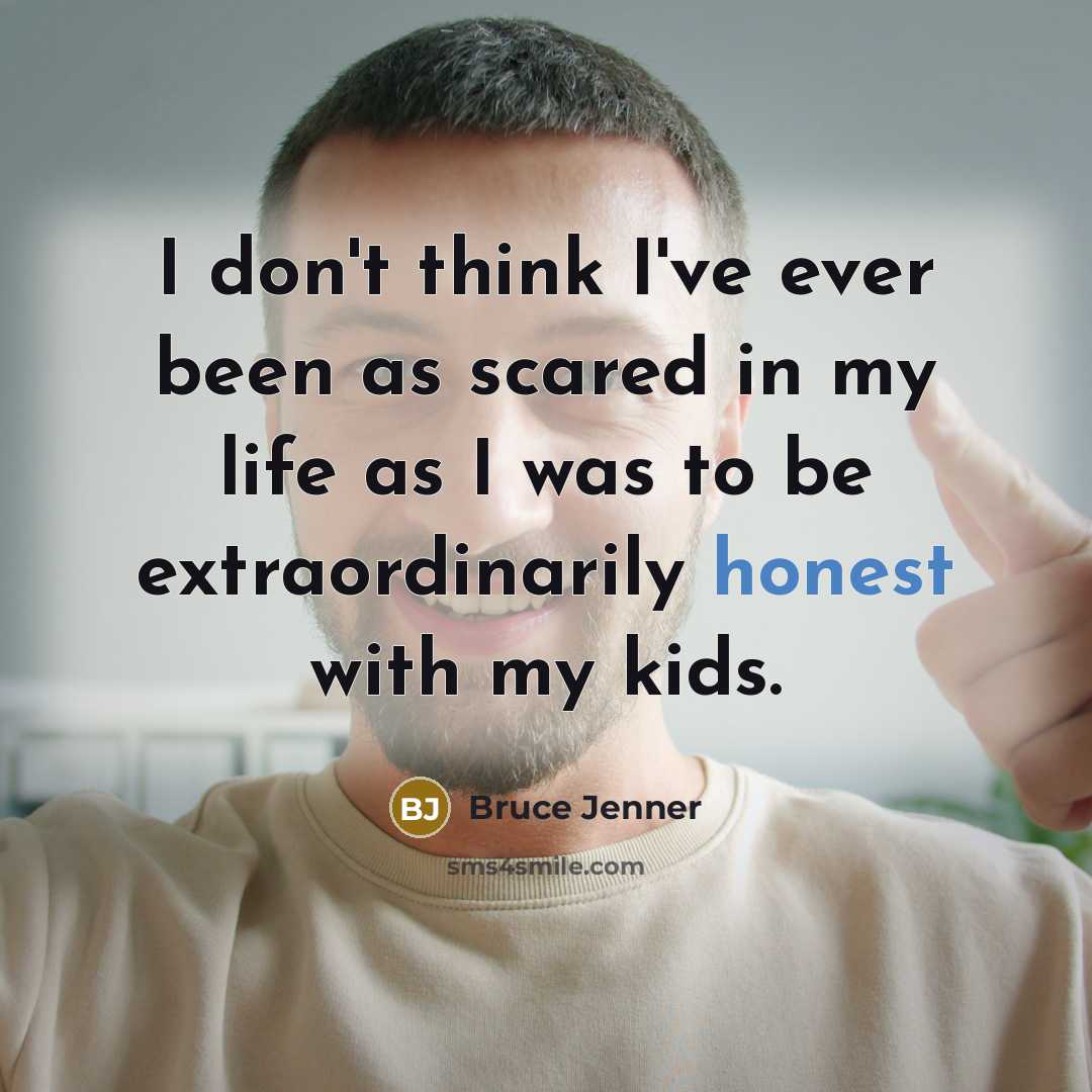 “I don't think I've ever been as scared in my…” quote by Bruce Jenner