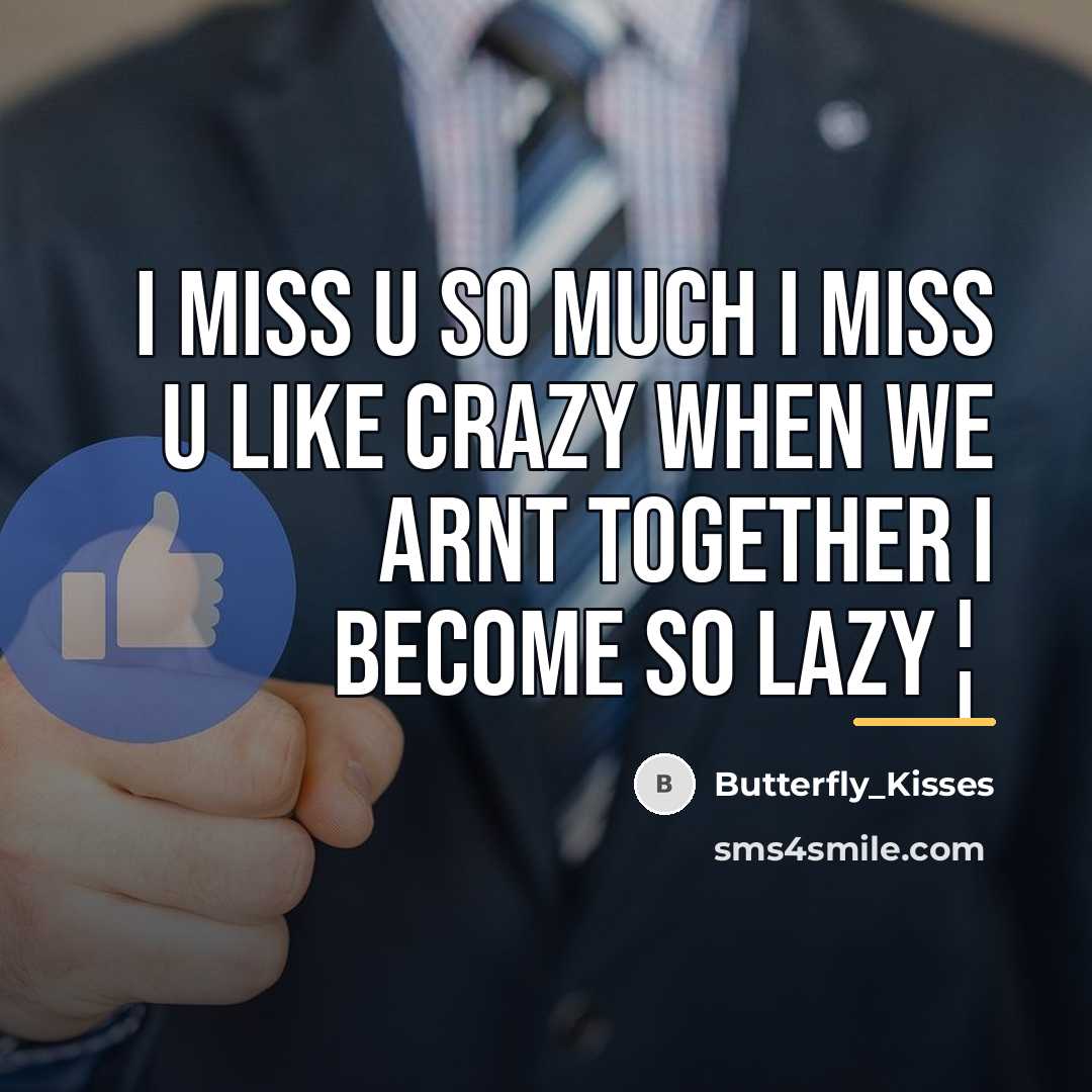 “I miss U so much I miss U like crazy…” quote by Butterfly_Kisses