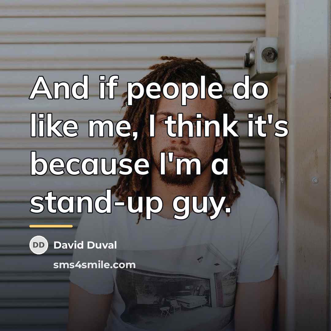 “And if people do like me, I think it's because…” quote by David Duval