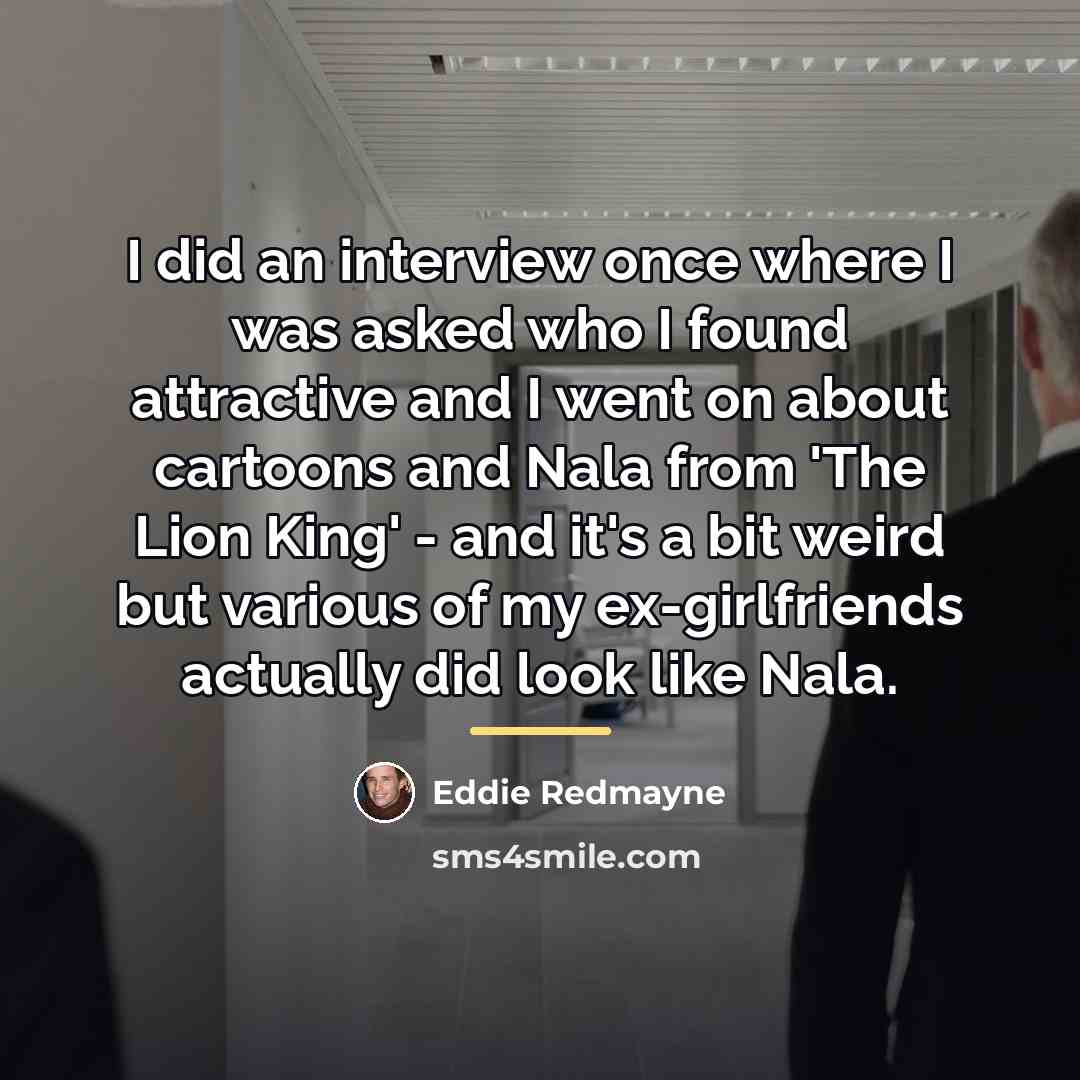 “I did an interview once where I was asked who…” quote by Eddie Redmayne