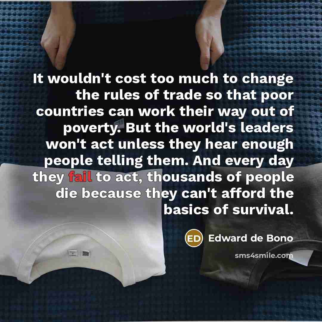 “It wouldn't cost too much to change the rules of…” quote by Edward de Bono