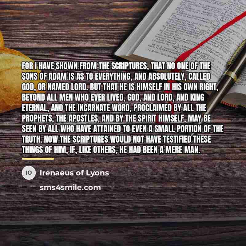 “For I have shown from the Scriptures, that no one…” quote by Irenaeus of Lyons