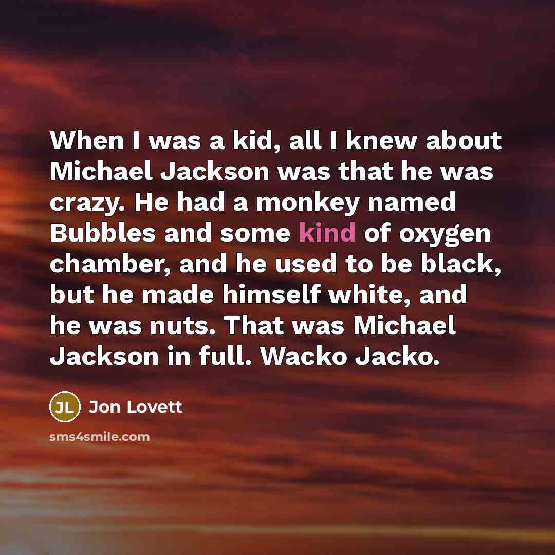 “When I was a kid, all I knew about Michael…” quote by Jon Lovett