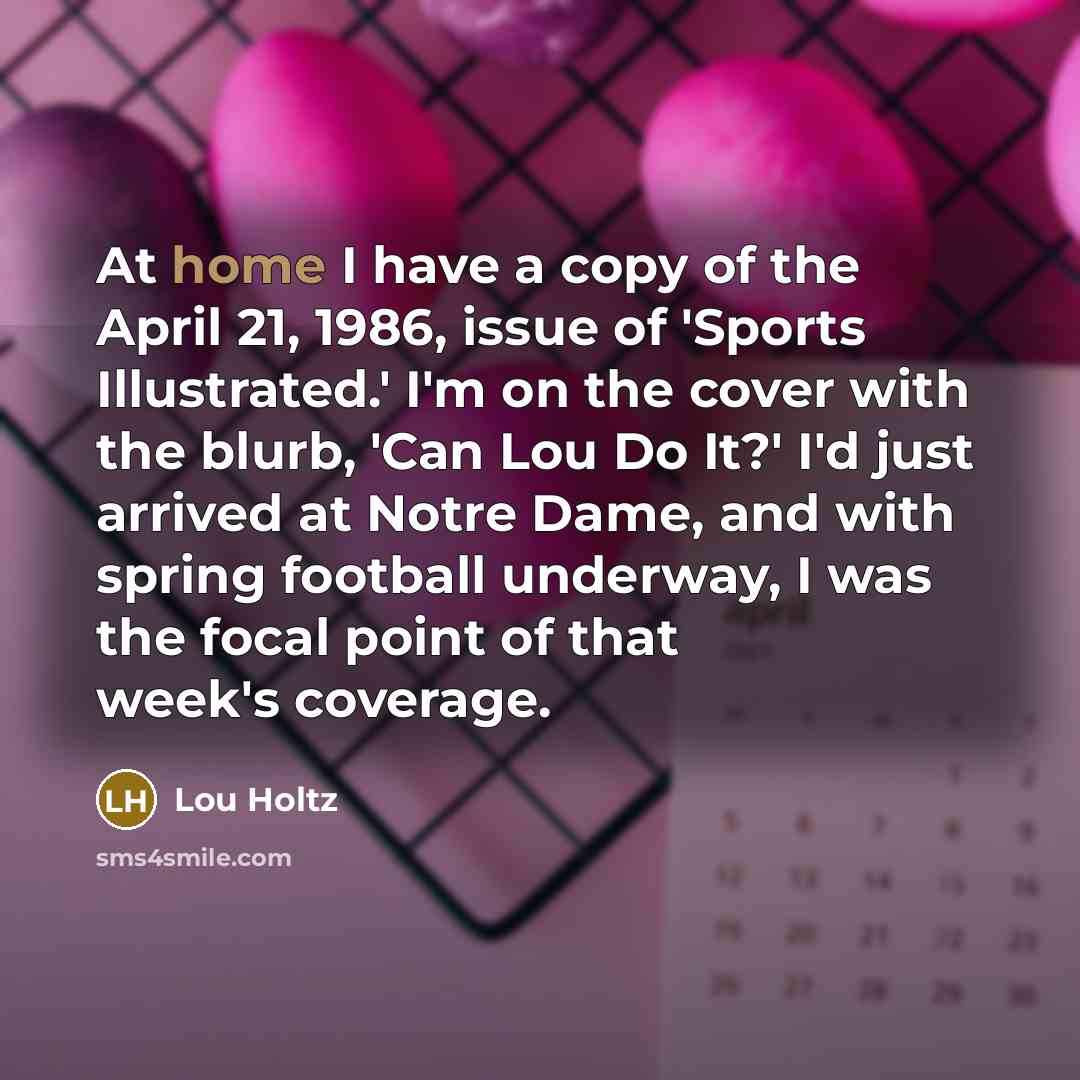 “At home I have a copy of the April 21,…” quote by Lou Holtz