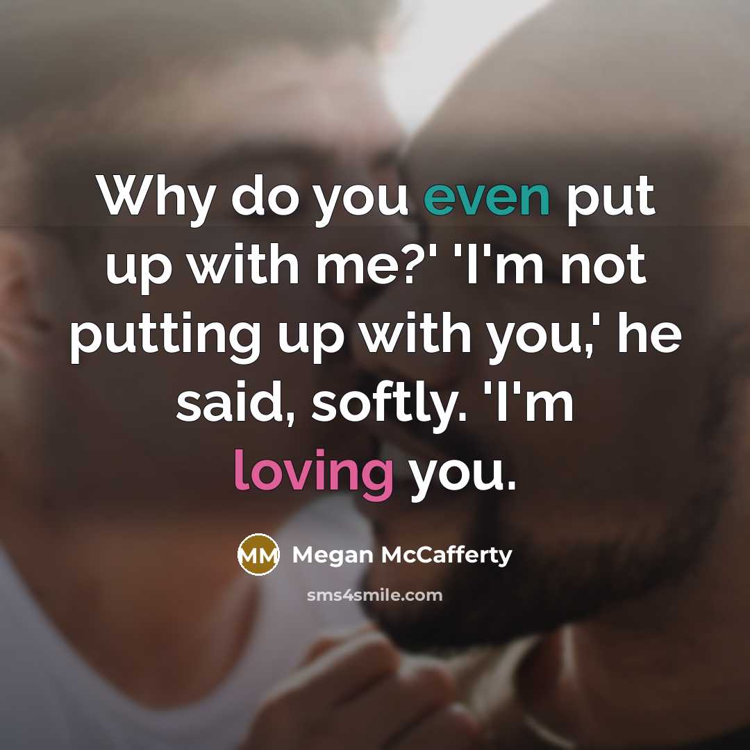 “Why do you even put up with me?' 'I'm not…” quote by Megan McCafferty