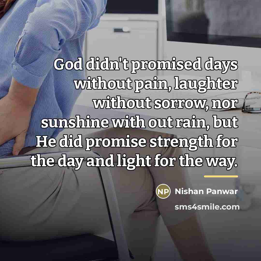 “God didn't promised days without pain, laughter without sorrow, nor…” quote by Nishan Panwar