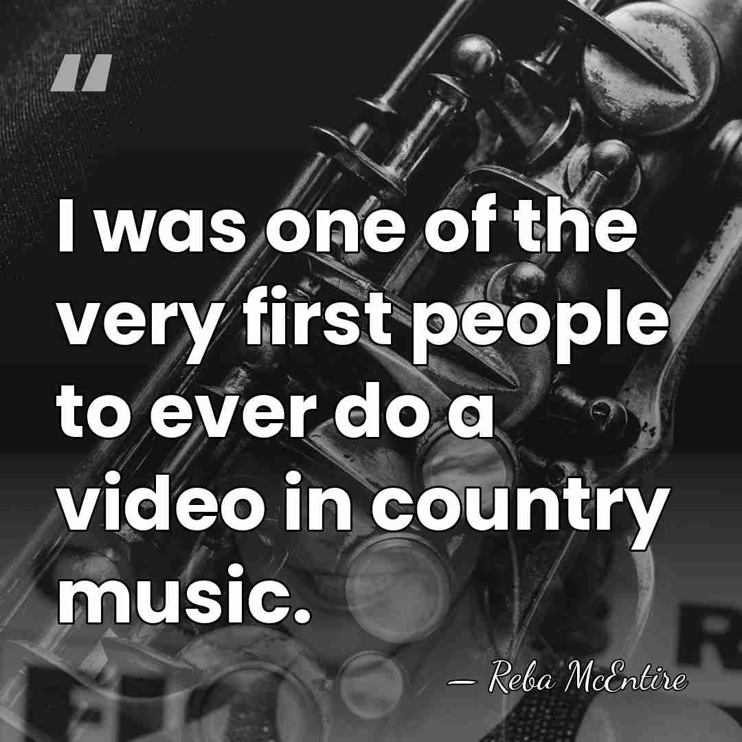 I was one of the very first people to ever do a&hellip; - Reba McEntire