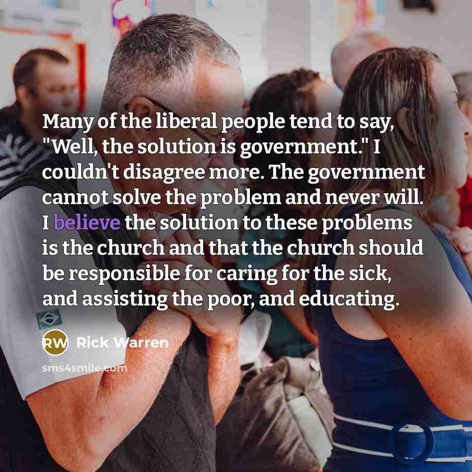 “Many of the liberal people tend to say, "Well, the…” quote by Rick Warren