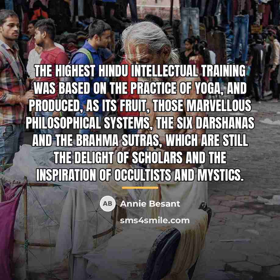 “The highest Hindu intellectual training was based on the practice…” quote by Annie Besant