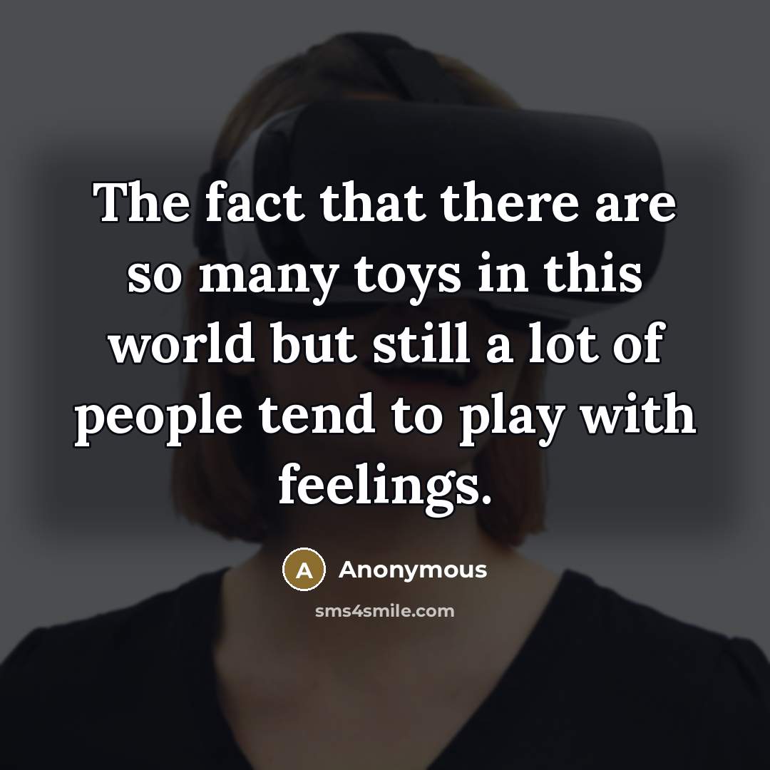“The fact that there are so many toys in this…” quote by Anonymous