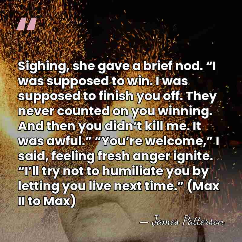 Sighing, she gave a brief nod. “I was supposed to win. I&hellip; - James Patterson