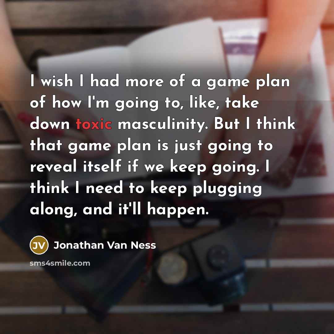 “I wish I had more of a game plan of…” quote by Jonathan Van Ness