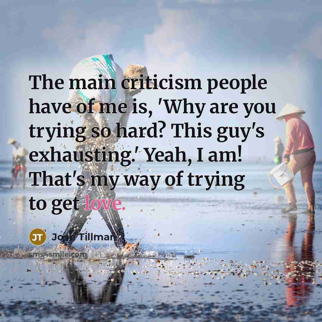 “The main criticism people have of me is, 'Why are…” quote by Josh Tillman