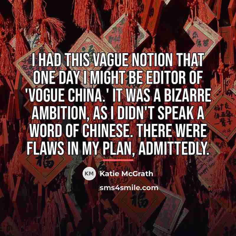 “I had this vague notion that one day I might…” quote by Katie McGrath