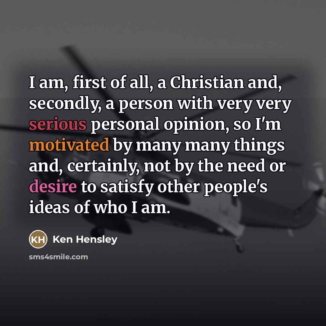 “I am, first of all, a Christian and, secondly, a…” quote by Ken Hensley
